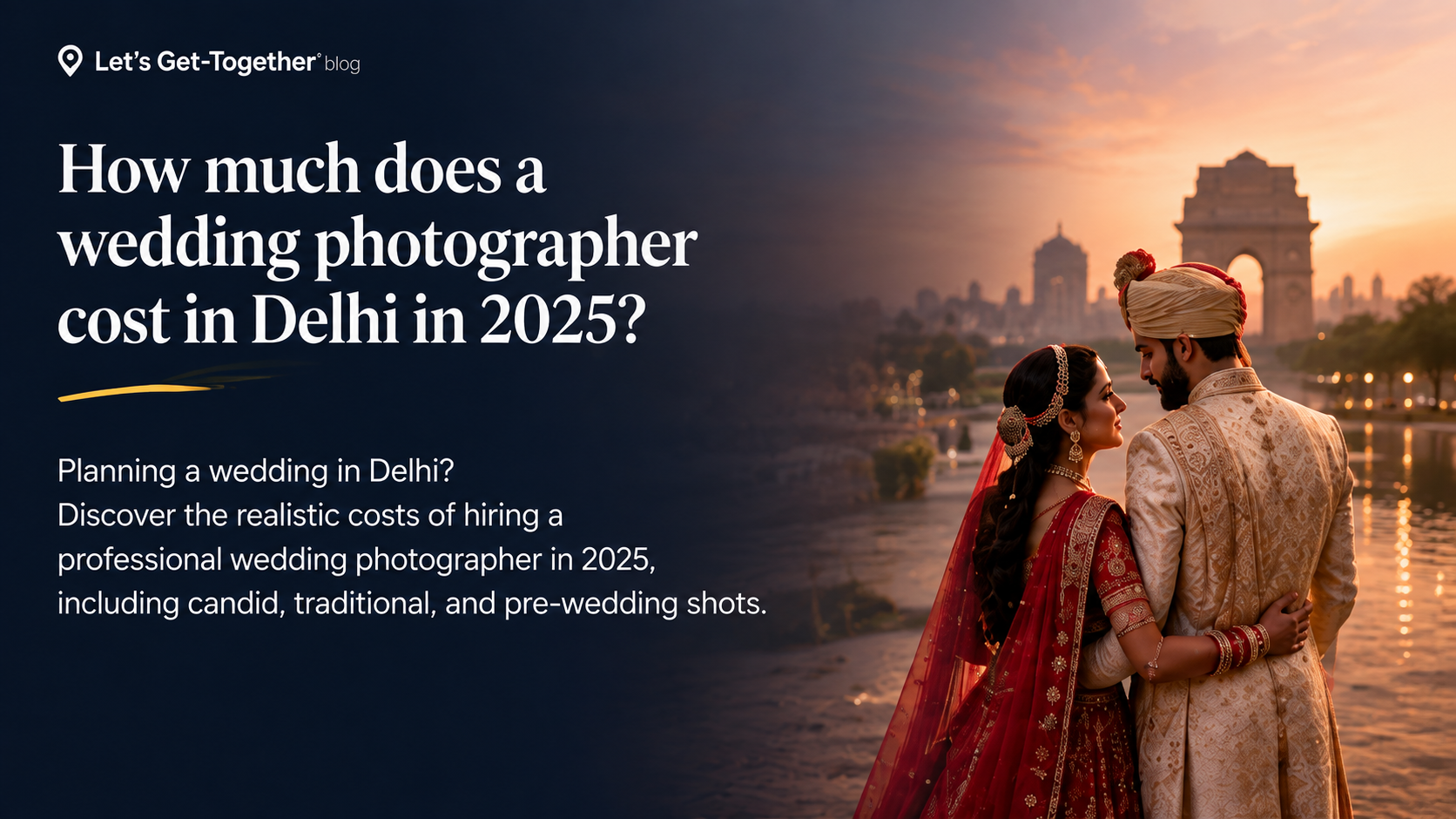How much does a wedding photographer cost in Delhi in 2025? complete price breakdown